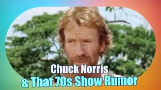 Chuck Norris & That 70s Show: The Truth Behind the Red Forman Rumor!