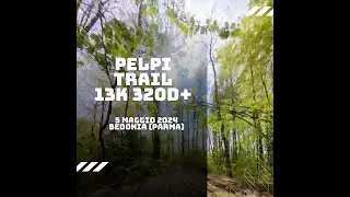 Pelpi Trail 2024: il percorso da 13K