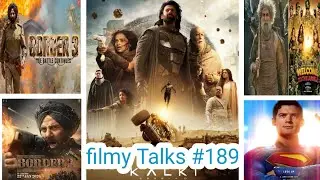 Filmy Talks #189 : &ndash; Prabhas Kalki 2 💥 Border 3 👑 Welcome to The Jungle 🔥 Border 2 Box office 🌟
