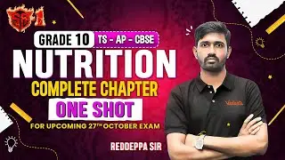 Nutrition | One Shot | Class 10 | AP TG Board & CBSE | SA1 Exam | Reddeppa Sir