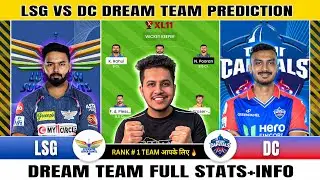 DC vs LSG Dream 11 Prediction | Lsg Vs Dc Dream 11 team | Dream 11 prediction Today DC vs LSG