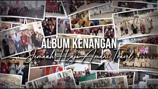 ALBUM KENANGAN JEMAAH HAJI AMANI TRAVEL 2025