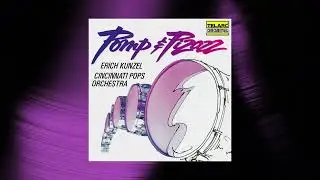 Erich Kunzel - Pomp & Circumstance Marches, Op. 39: No. 1 in D Major (Official Audio)