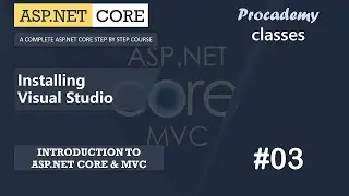 #03 Install Visual Studio | Introduction to ASP.NET Core | ASP.NET Core MVC Course