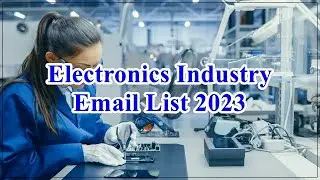 Electronics Industry Email List 2023 Download - Commercial Email Lists (DataBase 2023)
