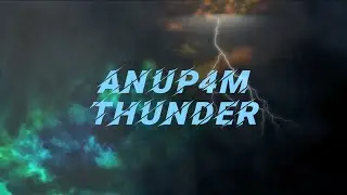[Trap] Anup4m - Thunder (Original Mix)
