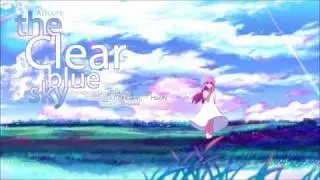 The Clear Blue Sky (JAP Version + Lyrics)