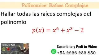 Raíces Complejas de un Polinomio