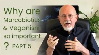 Macrobiotics Second Opinion with Bill Tara - Part 5