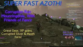 NEW WORLD: SUPER FAST AZOTH | Corruption Run. Great gear XP & Azoth!   W/  Freinds of Fenrir