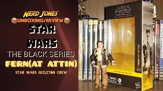 Unboxing/Review - STAR WARS - THE BLACK SERIES - FERN(At Attin)04 - Skeleton Crew | NERD JONES