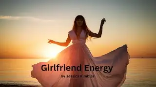 Girlfriend Energy
