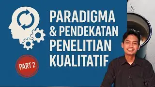Paradigma & Pendekatan Penelitian Kualitatif