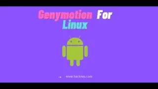 Genymotion For Kali Linux 2021 | What is Genymotion?  | Genymotion System Requirements 