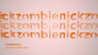 ZOMBIENICK - DEAD BY DAWN (EP)