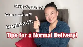 TIPS FOR A NORMAL DELIVERY (How To Give Birth Naturally) | Nins Po