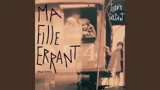 Ma Fille Errant