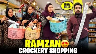 Ramzan Ki 1st Crockery Shopping Karne Gaye | Mama Ko Kon Si Cheezen Nahi Mili | Itna Bara Bill Bana