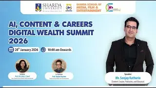 AI Content & Careers Digital Wealth Summit 2026 || Sharda University