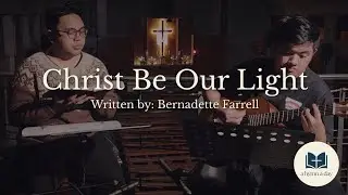 Christ Be Our Light | Guitar Hymn
