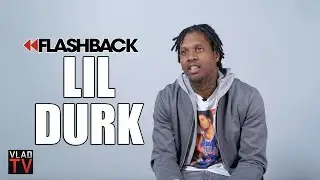 Lil Durk on Why He Left Def Jam, Affiliated w/ French Montana But Never Signed (Flashback)
