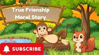 True Friends Moral Story | Moral Story for Kids in English | Bedtime stories|