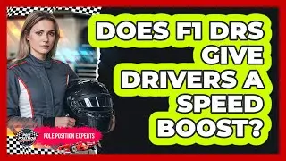 Does F1 DRS Give Drivers A Speed Boost?