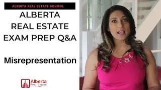 Alberta Real Estate Exam Prep Q&A: Misrepresentation