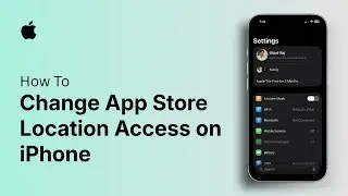 How to Change App Store Location Access on iPhone