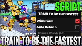 [🌍OP] Train to be the Fastest Best Script Infinite Wins & Unlock All Worlds Roblox 2026