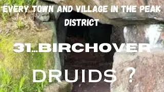 EVERY TOWN AND VILLAGE IN THE PEAK DISTRICT...31...Birchover...Druids?