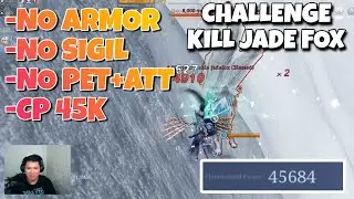 TIPS SOLO KILL JADE FOX CHIMERALAND | CHALLENGE NO ARMOR, SIGIL, PET & ATT