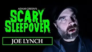 Adam Green's SCARY SLEEPOVER - Episode 2.3: Joe Lynch