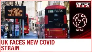 UK stares at new COVID strain; British government imposes fresh curbs ahead of new year