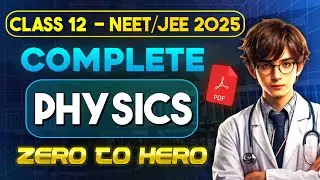 Complete CLASS 12 PHYSICS in One Video 🔥 | For NEET/JEE 2025