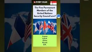 🔥💥The Five Permanent Members of the United Nations Security Council💥🔥 #currentaffairs #gk #everyexam