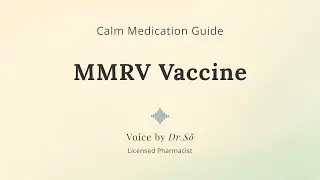 MMRV Vaccine Explained &mdash; Calm Pediatric Measles, Mumps, Rubella & Varicella Guide (Dr. Sŏ)