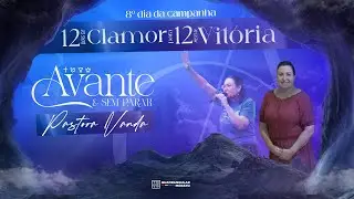 LIVE - 12 Dias de Clamor para 12 Meses de Vitória | Dia 8 - Pastora Vanda