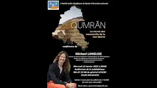 Conf&eacute;rence de Micha&euml;l LANGLOIS du 18 janvier 2023 - Les textes de Qumr&acirc;n