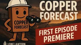 Copper Forecast Episode 1: The Super-Cycle Begins