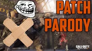 BO3 Patch Parody: Gorgon Nerf, M8A7 Buff, Spawn & Matchmaking Updates
