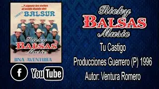 Tu Castigo (1996) - Grupo Balsur