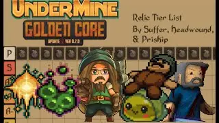 UnderMine Relic Tier List: Blessed | Feat. Headwound, Priskip (#4)