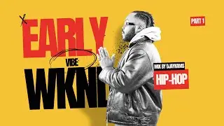 HIP-HOP MIX 2025 / EARLY WKND VIBE ( part1 ) By @djaykams | USIMAMANE, NASTY C, EMTEE, BIG SEAN...