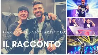 SPECIALE RACCONTO di J-AX 25 E LA EPICA REUNION DEGLI ARTICOLO 31