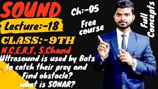 Sound | Class:-9th | Lecture:-18 | by A.Raj sir