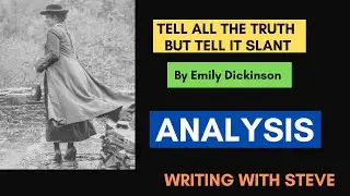 Tell all the Truth but Tell it Slant by Emily Dickinson - Poem Analysis