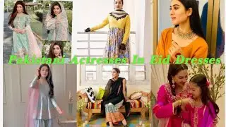 |Pakistani Actresses In Eid Dresses |Pakistani Actresses Eid Dresses |🥰Pakistani Actresses Eid look|