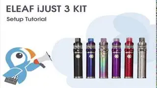 Eleaf iJust 3 Kit Tutorial Video