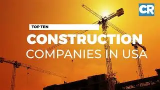 Top 10 construction companies in the USA